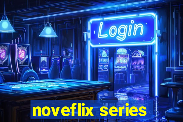 noveflix series